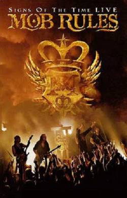 Mob Rules : Signs of the Time - Live